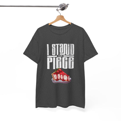 I Stand For Piece of Strawberry Pie Cotton T-Shirt