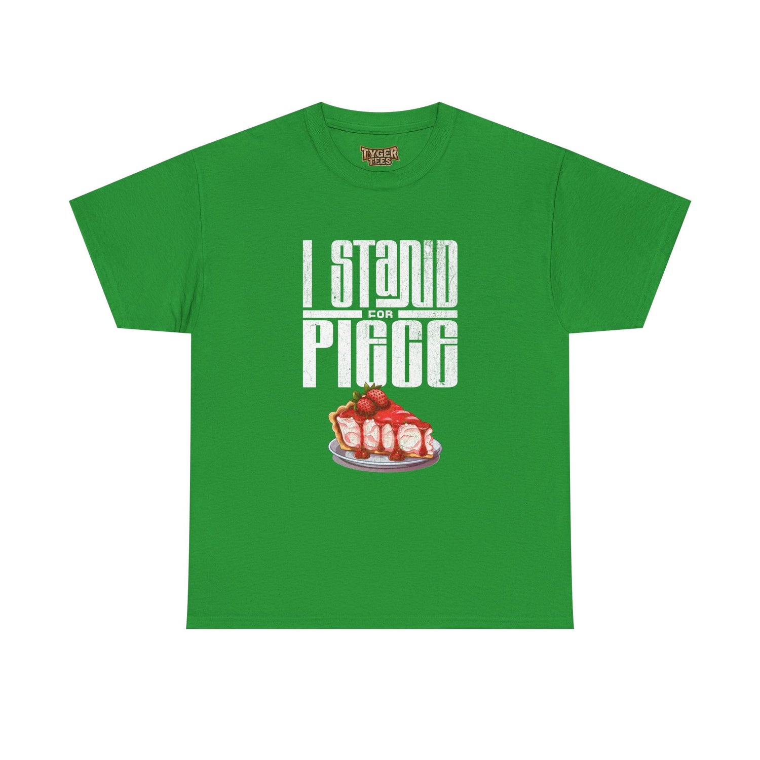 I Stand For Piece of Strawberry Pie Cotton T-Shirt