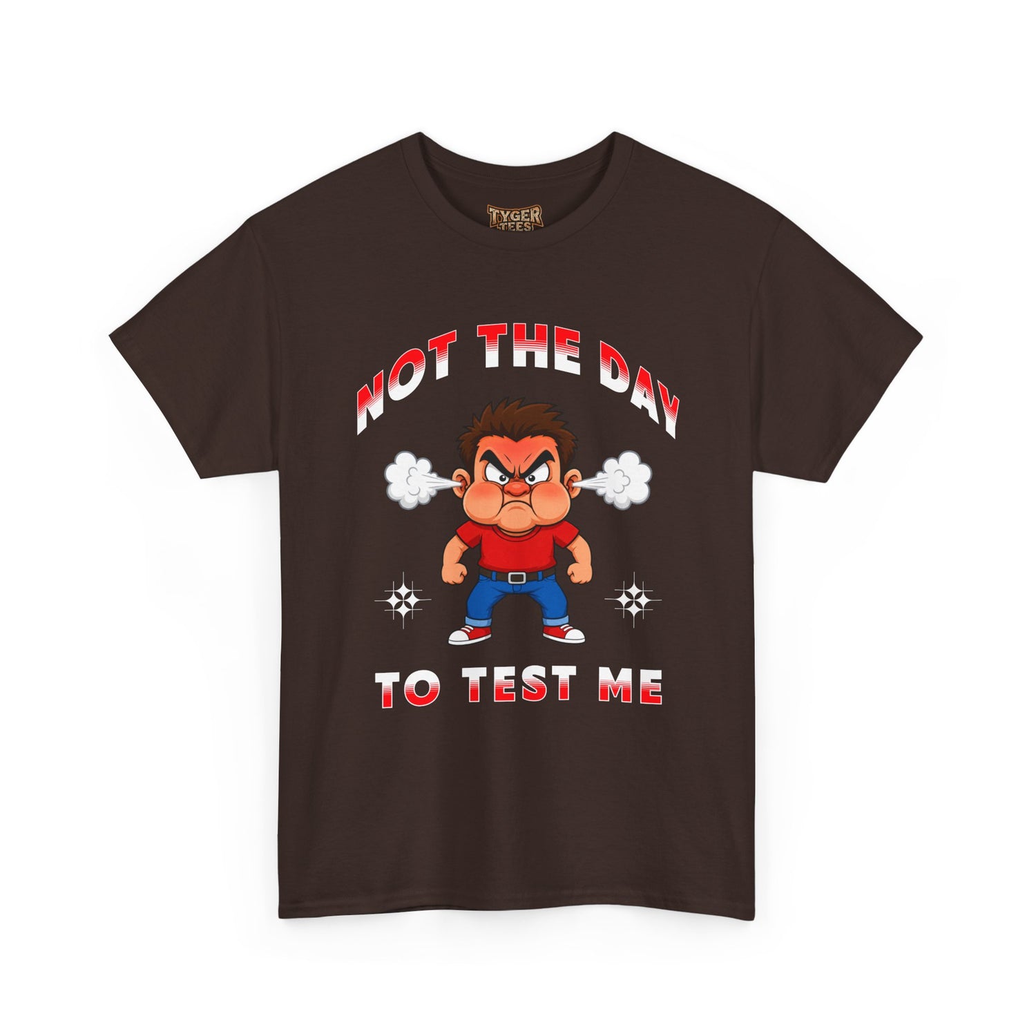 Not The Day To Test Me – Funny Angry Cartoon T-Shirt