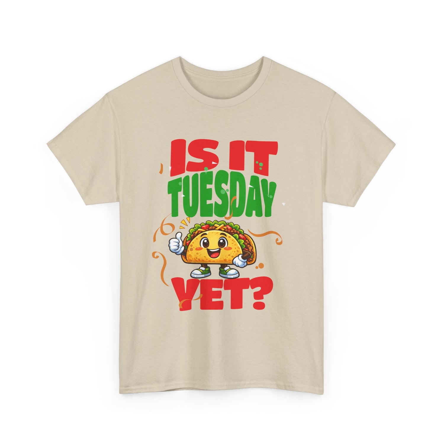 Is It Tuesday Yet? - Taco Loving Graphic Tee