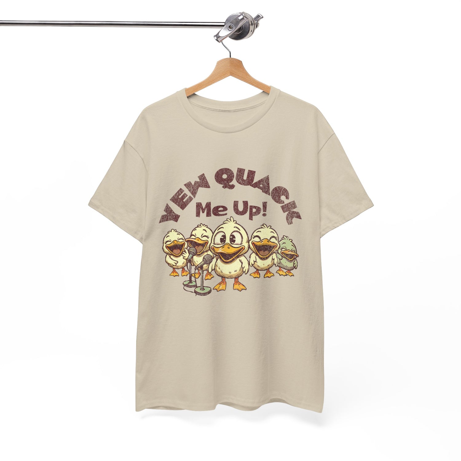 Yew Quack Me Up - Funny Duck Tee