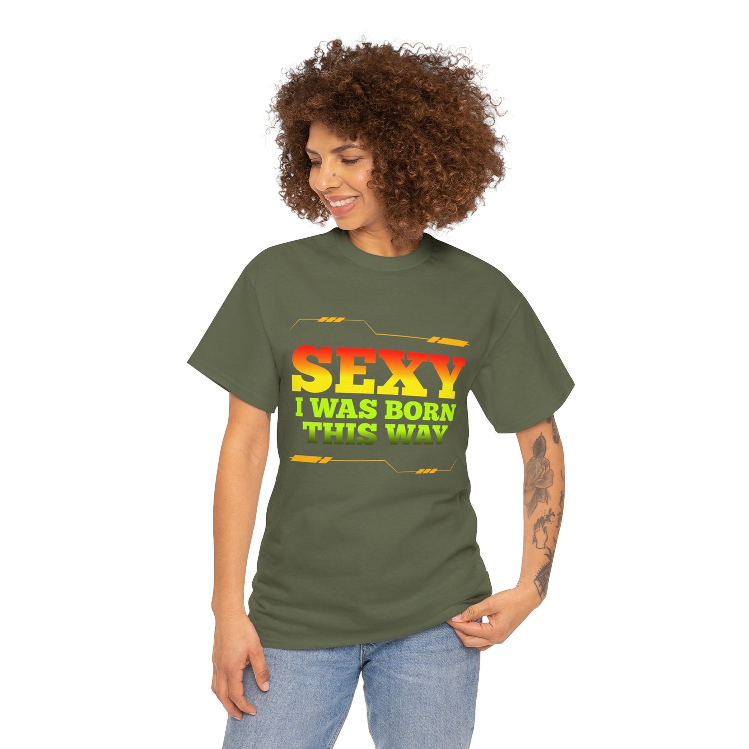Sexy I Was Born This Way Tee — Bold Statement T-Shirt