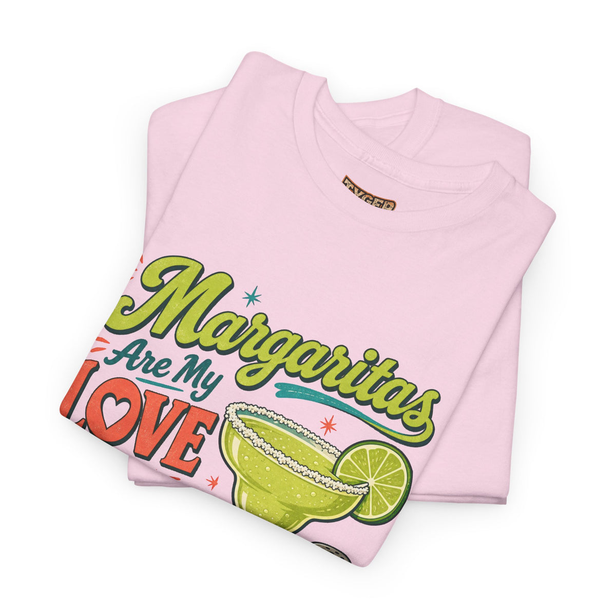 Margaritas Are My Love Language T-Shirt