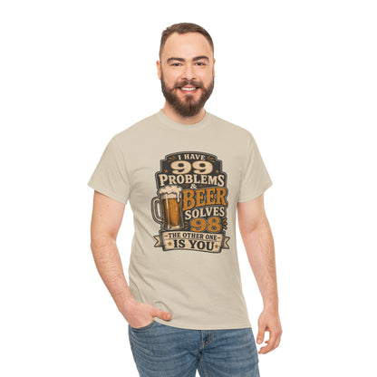 Beer Solves 99 Problems T‑Shirt – Funny Beer Graphic Tee