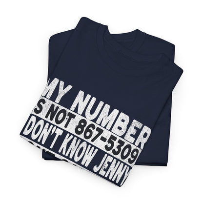 Funny 867-5309 Jenny Unisex Cotton Tee
