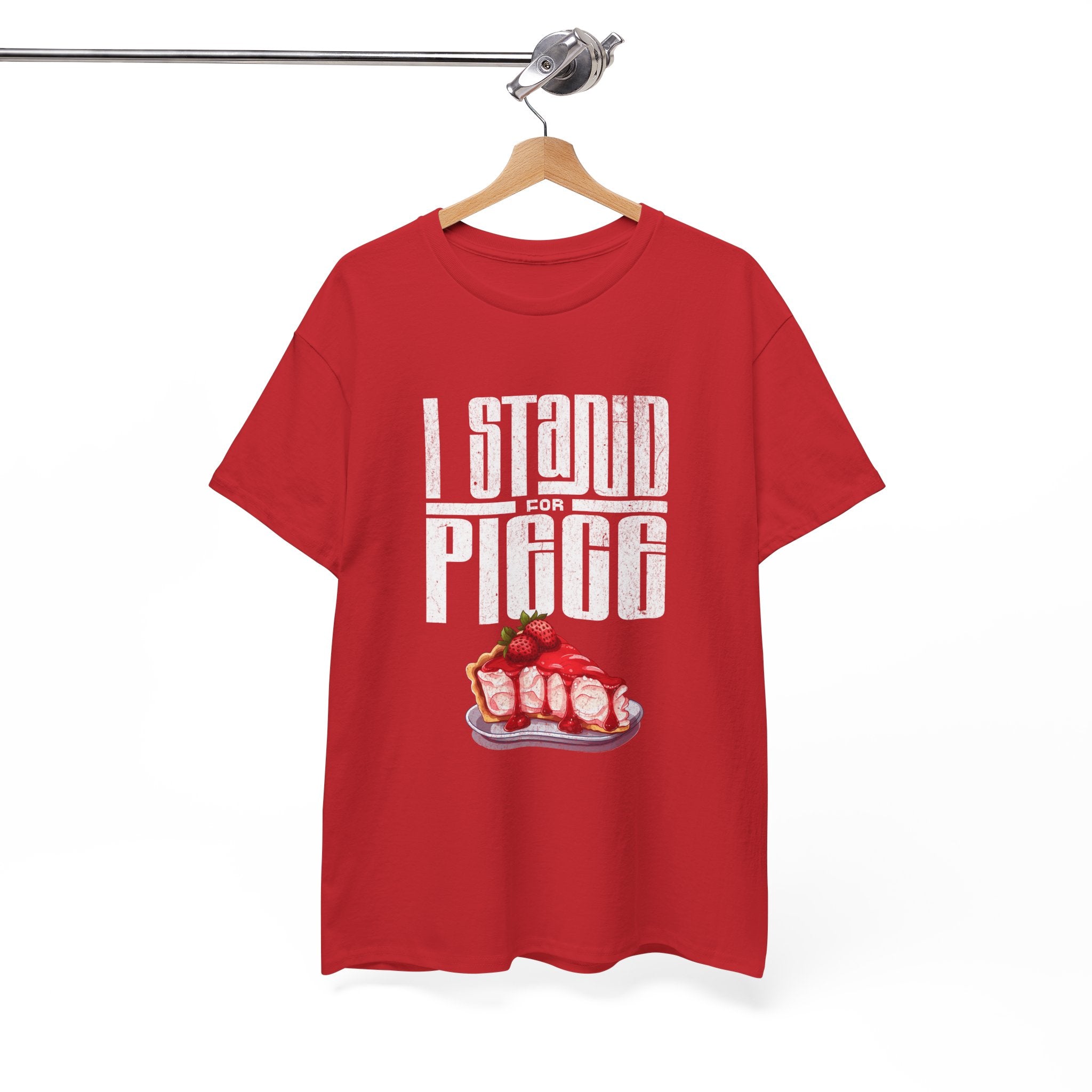 I Stand For Piece of Strawberry Pie Cotton T-Shirt