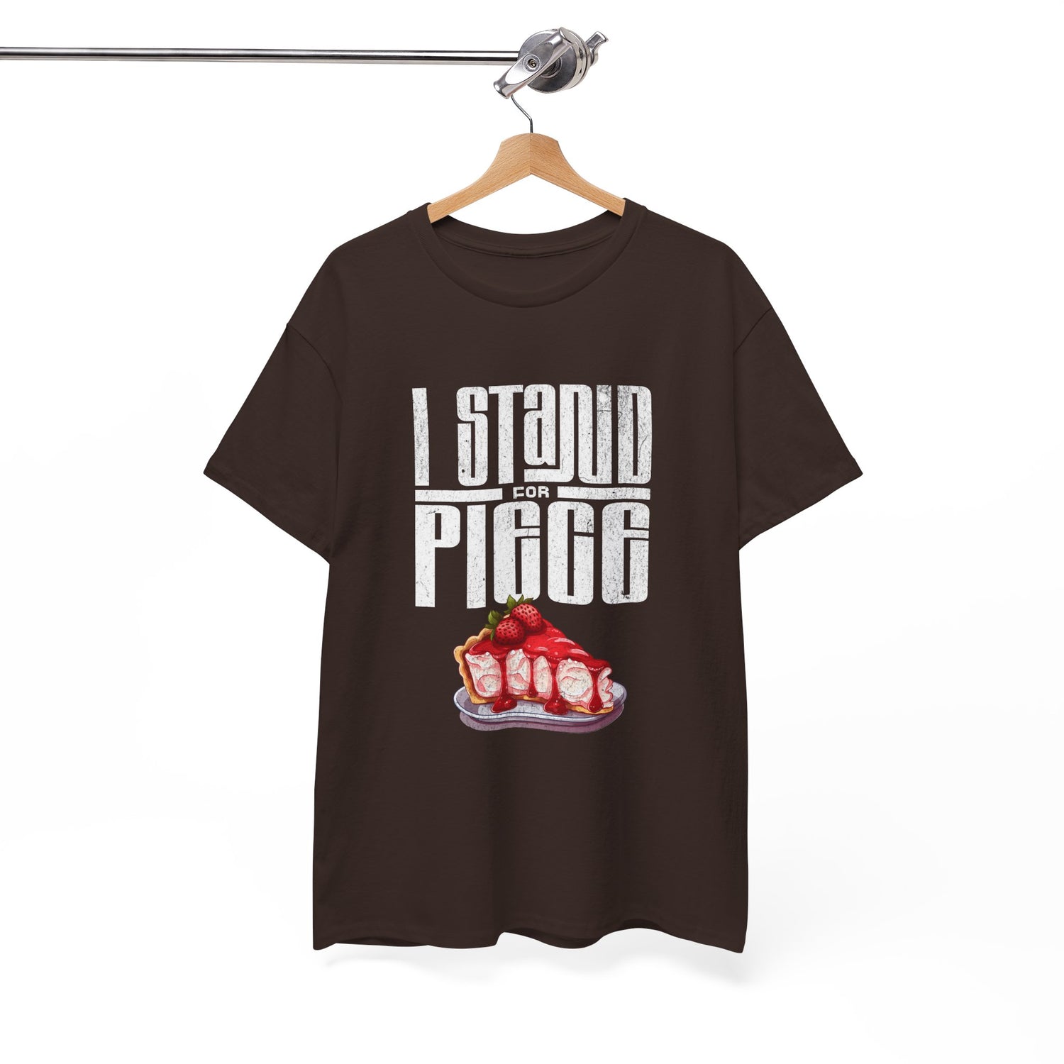 I Stand For Piece of Strawberry Pie Cotton T-Shirt