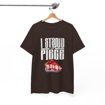 I Stand For Piece of Strawberry Pie Cotton T-Shirt