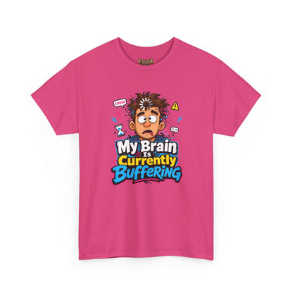 My Brain Is Currently Buffering T-Shirt — Funny Tech &amp; Mental Health Graphic Tee