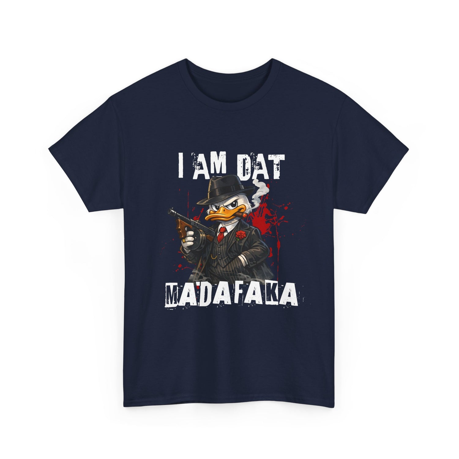 I Am Dat Madafaka - Gangster Duck T-Shirt