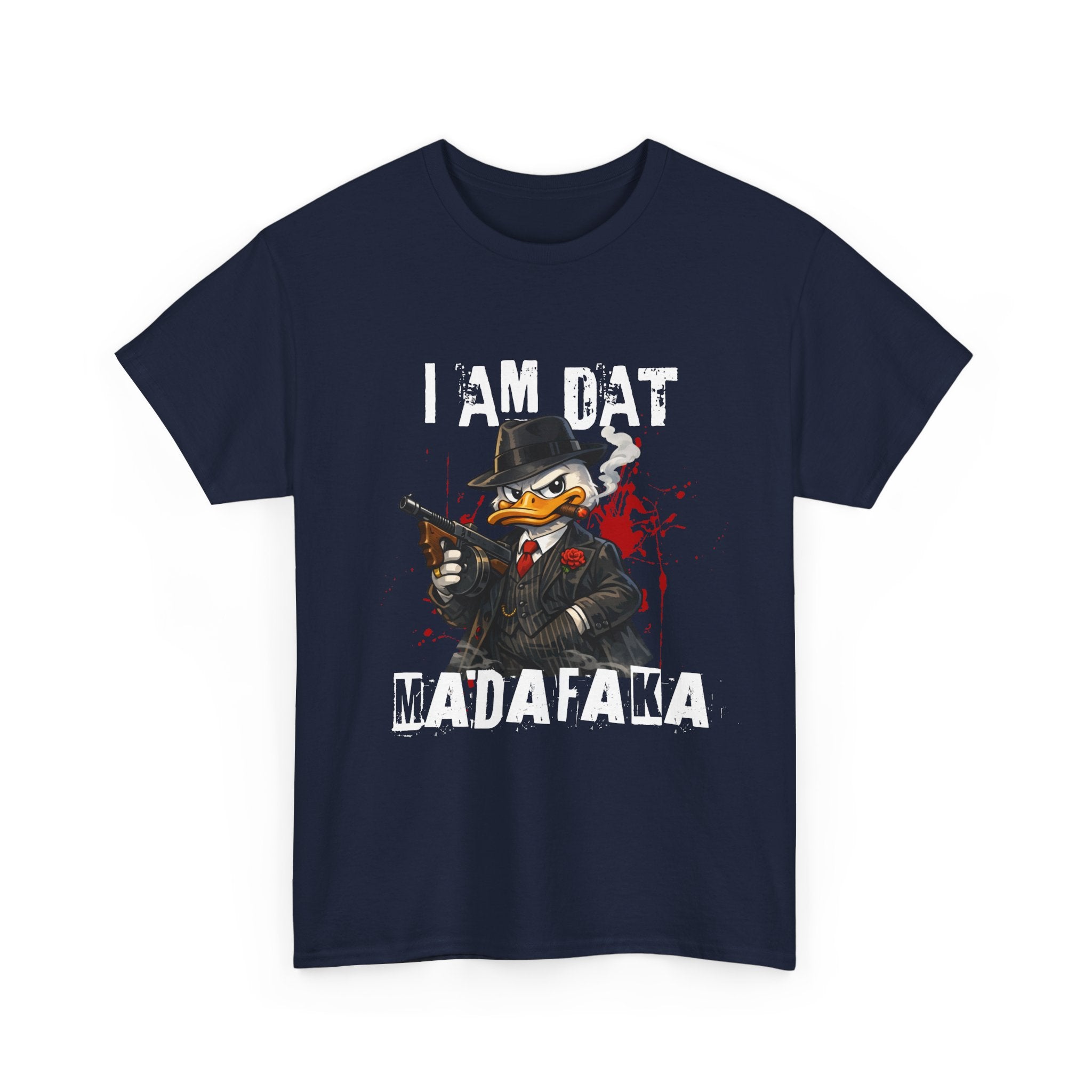 I Am Dat Madafaka - Gangster Duck T-Shirt
