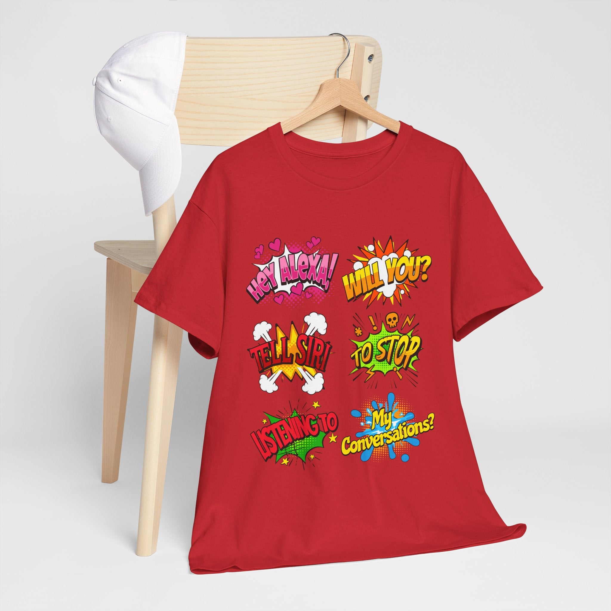 Graphic Tee — Comic Pop Speech Bubble Design (“Hey Alexa! Will You? Tell Siri To Stop Listening To My Conversations”)