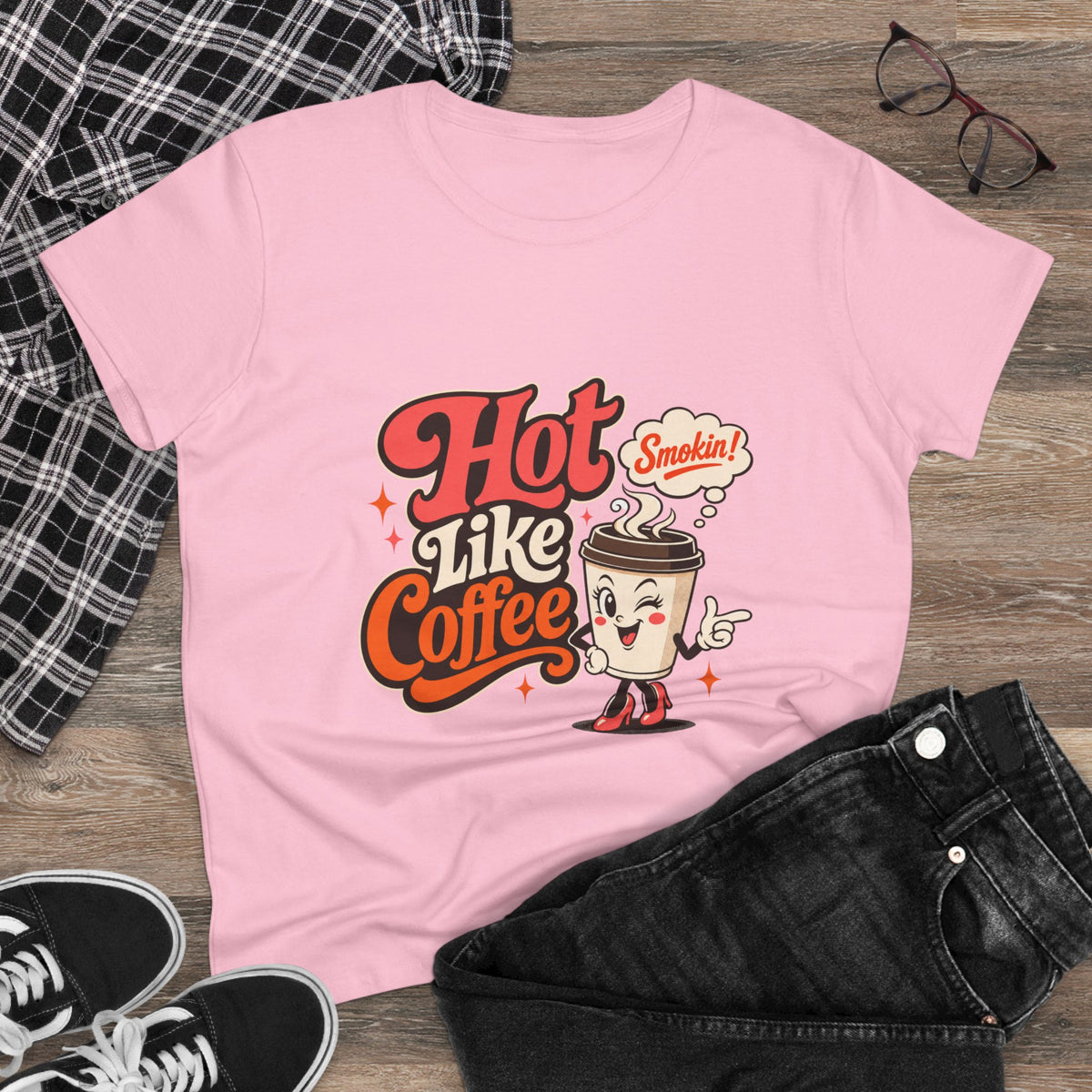 Hot Like Coffee Women&