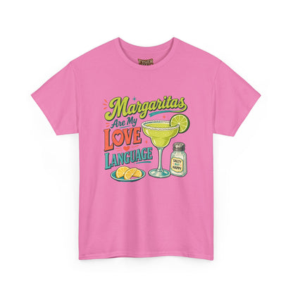 Margaritas Are My Love Language T-Shirt