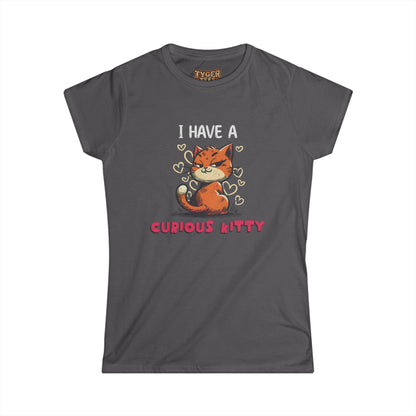 I Have a Curious Kitty T-Shirt — Cute Cat Graphic Tee for Women