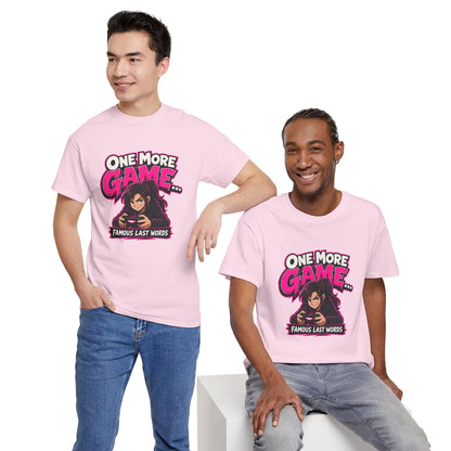 Gamer Tee — "One More Game... Famous Last Words" Graphic T-Shirt