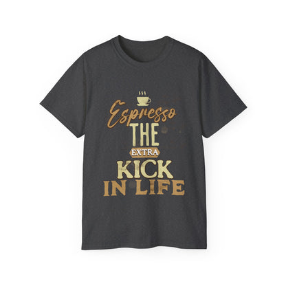 Espresso the Extra Kick in Life Unisex Coffee Tee