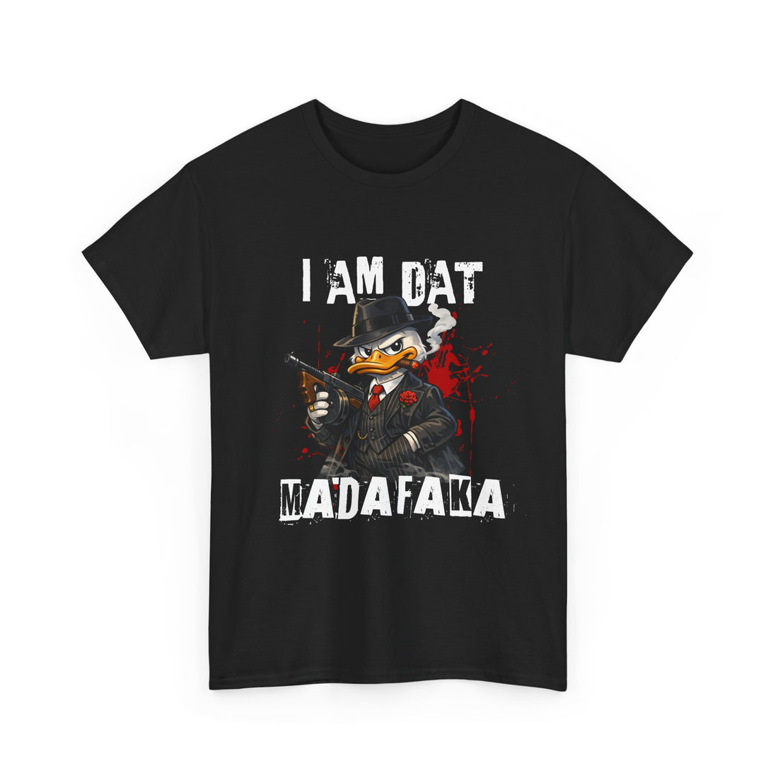 I Am Dat Madafaka - Gangster Duck T-Shirt