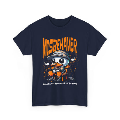 Misbehaver Duck T-Shirt — "Because Normal Is Boring" Graphic Tee