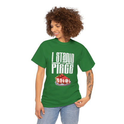 I Stand For Piece of Strawberry Pie Cotton T-Shirt