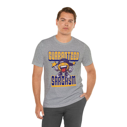 Guaranteed Sarcasm – Funny Smiley Face T-Shirt