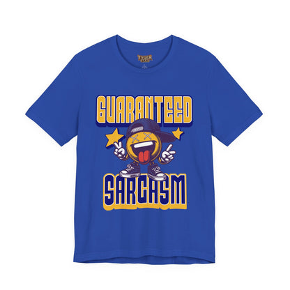 Guaranteed Sarcasm – Funny Smiley Face T-Shirt