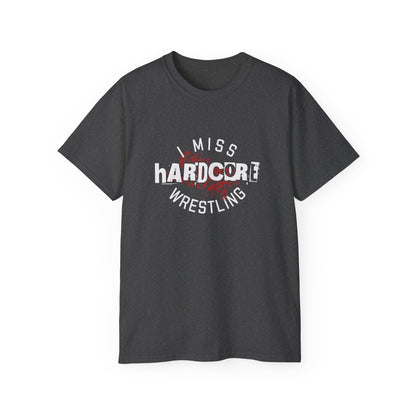 I Miss Hardcore Wrestling Cotton Tee