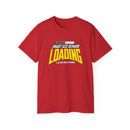 Funny Smart Ass Loading Cotton Tee
