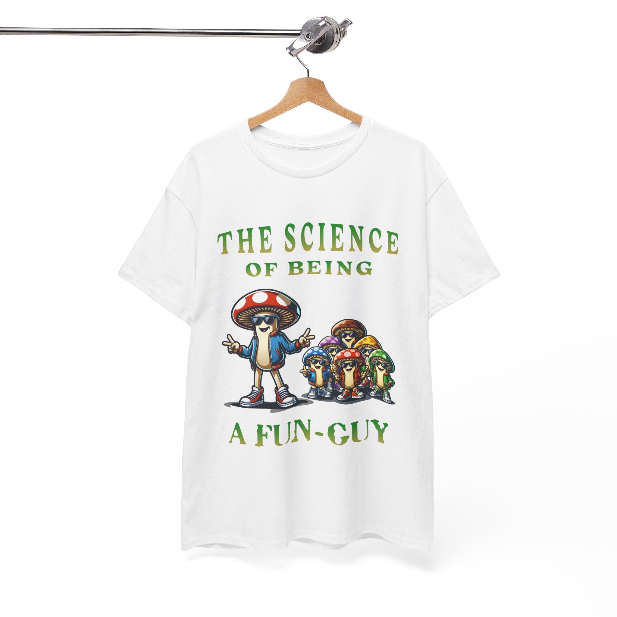 The Science of Being a Fun-Guy T-Shirt — Cool Mushroom Pun Graphic Tee
