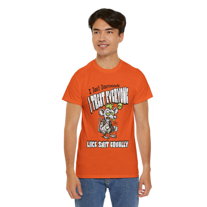I Treat Everyone Like Shit Equally - Rude Rat Graphic Tee