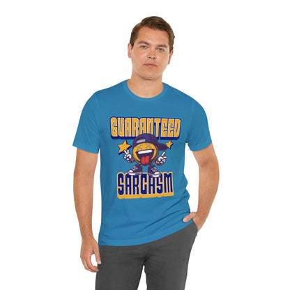 Guaranteed Sarcasm – Funny Smiley Face T-Shirt