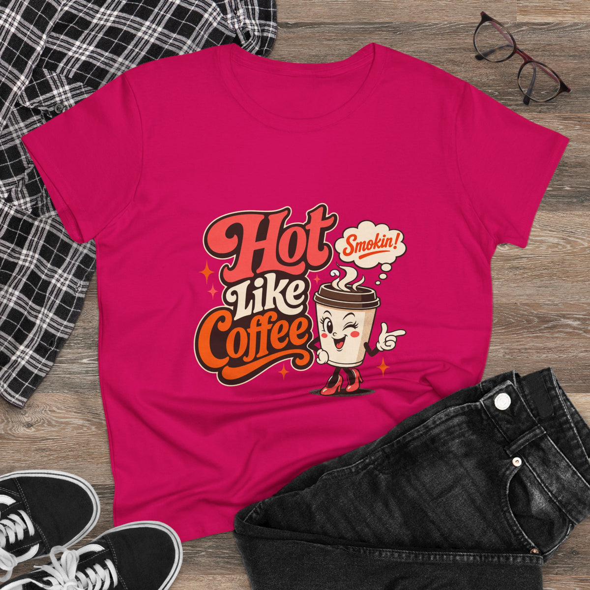 Hot Like Coffee Women&