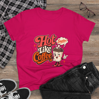 Hot Like Coffee Women&