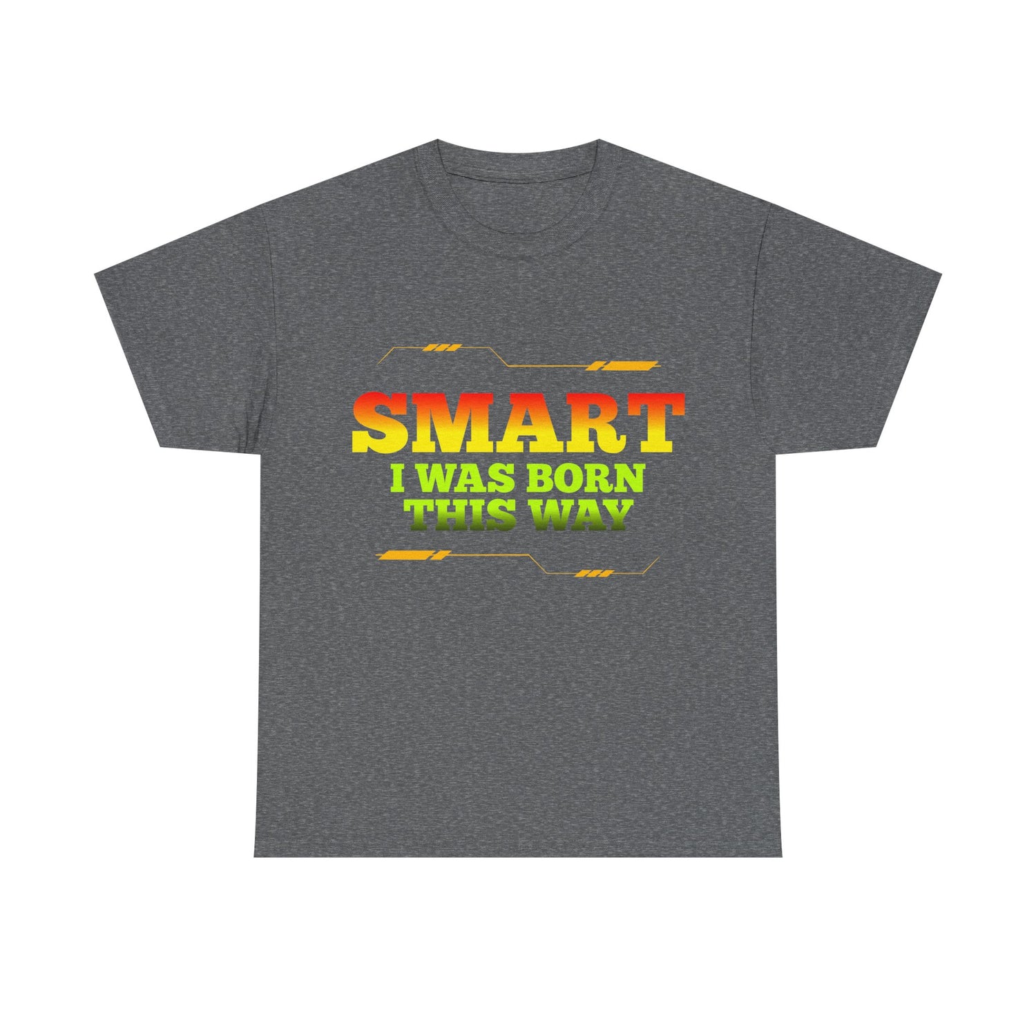Smart I Was Born This Way Tee — Funny Retro Statement T‑Shirt