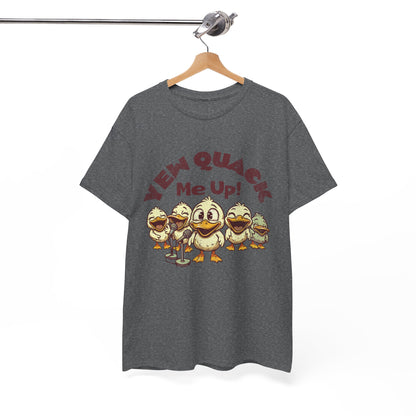 Yew Quack Me Up - Funny Duck Tee