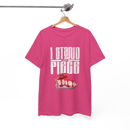 I Stand For Piece of Strawberry Pie Cotton T-Shirt