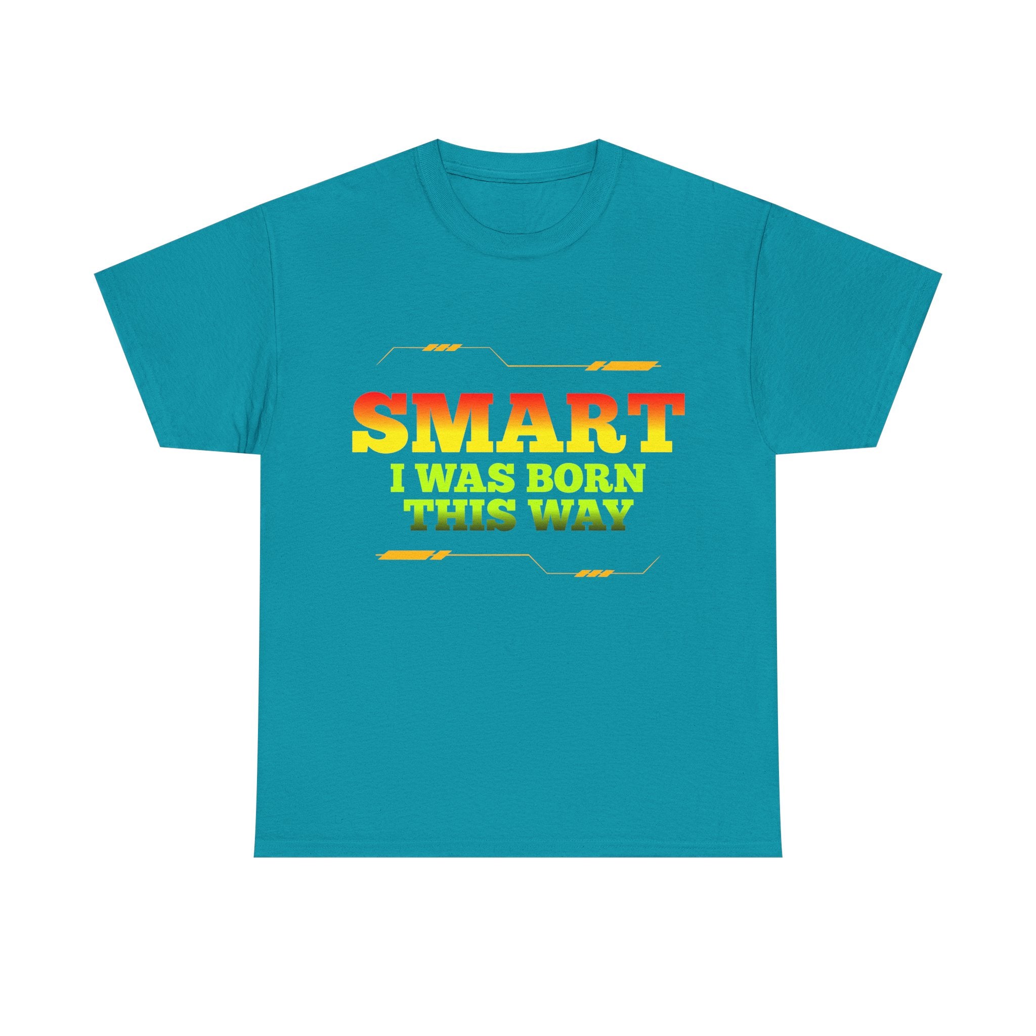 Smart I Was Born This Way Tee — Funny Retro Statement T‑Shirt