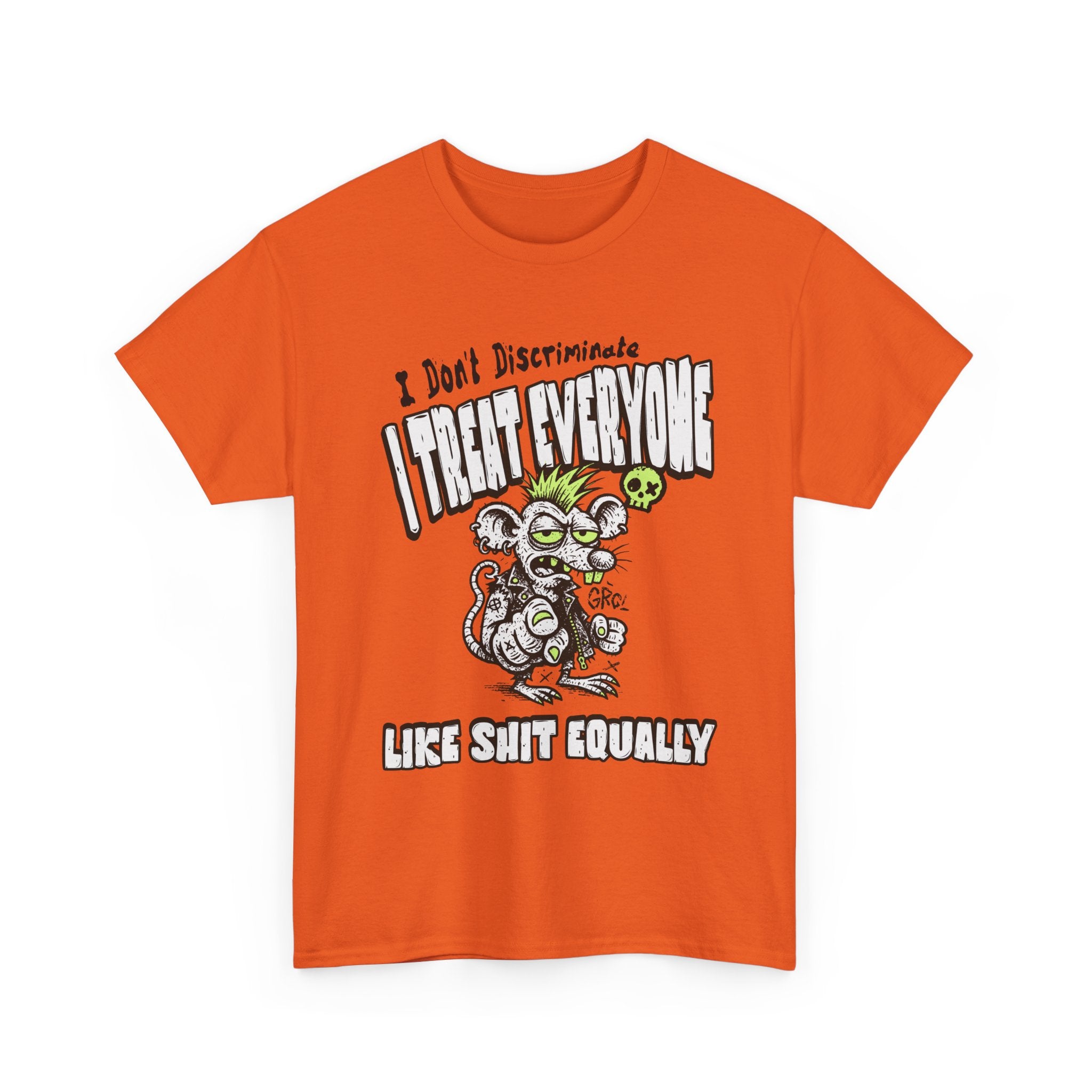 I Treat Everyone Like Shit Equally - Rude Rat Graphic Tee