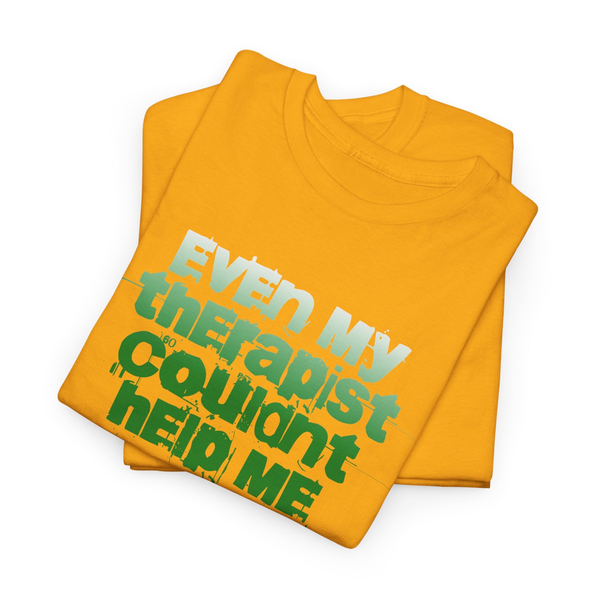 Even My Therapist Couldn&
