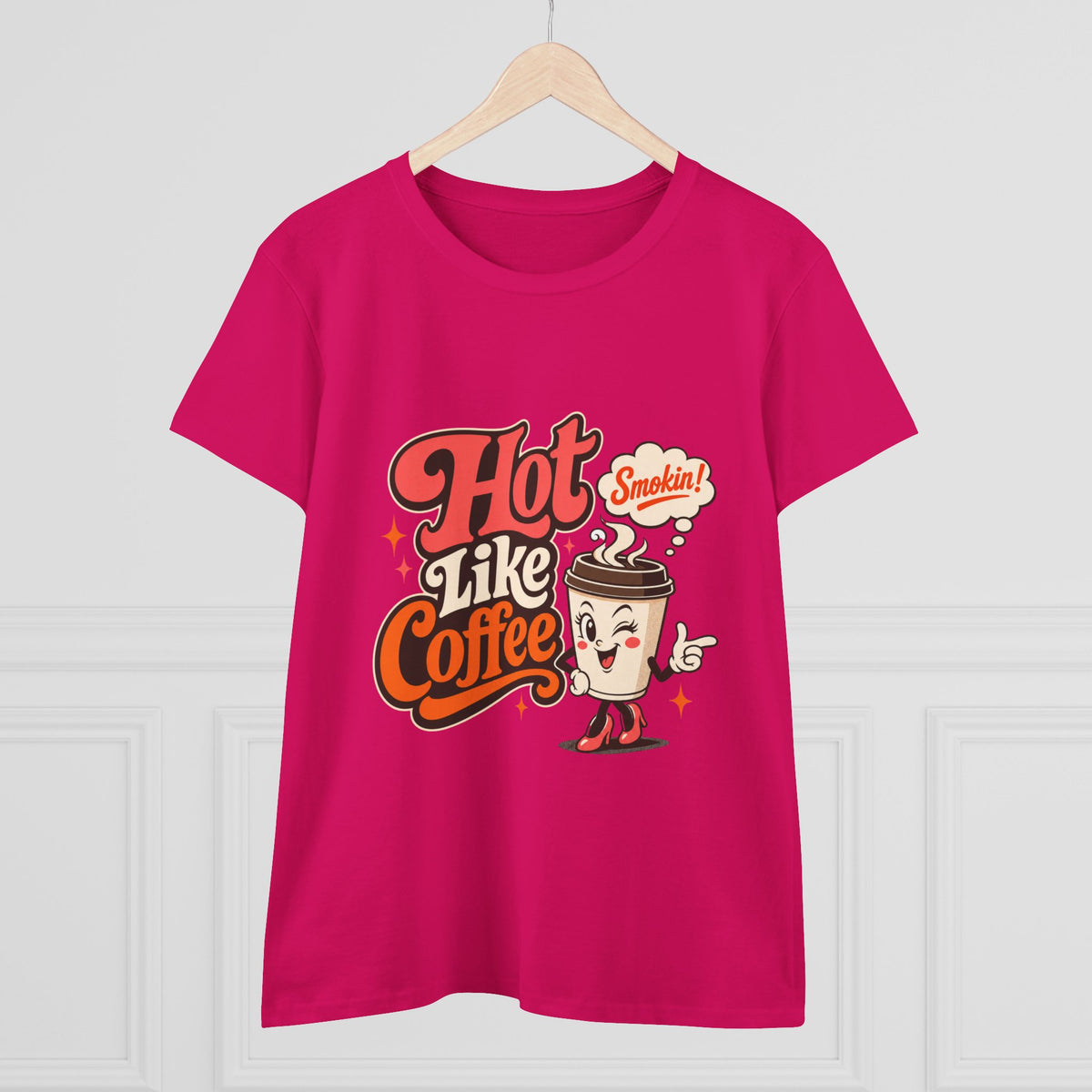 Hot Like Coffee Women&