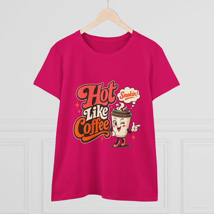 Hot Like Coffee Women&