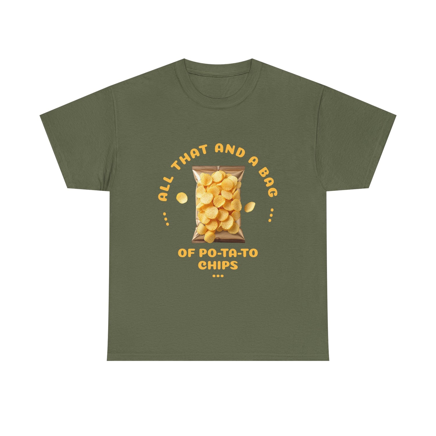 Funny All That And A Bag Of Potato Chips T-Shirt