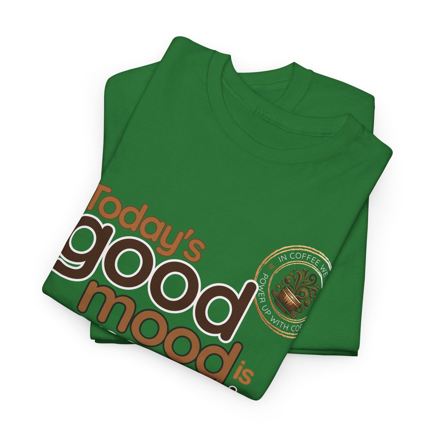 Coffee Tee — "Today&