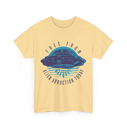 Alien Abduction Tee — "Free From Alien Abduction Today" UFO Graphic Shirt