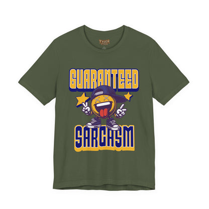 Guaranteed Sarcasm – Funny Smiley Face T-Shirt