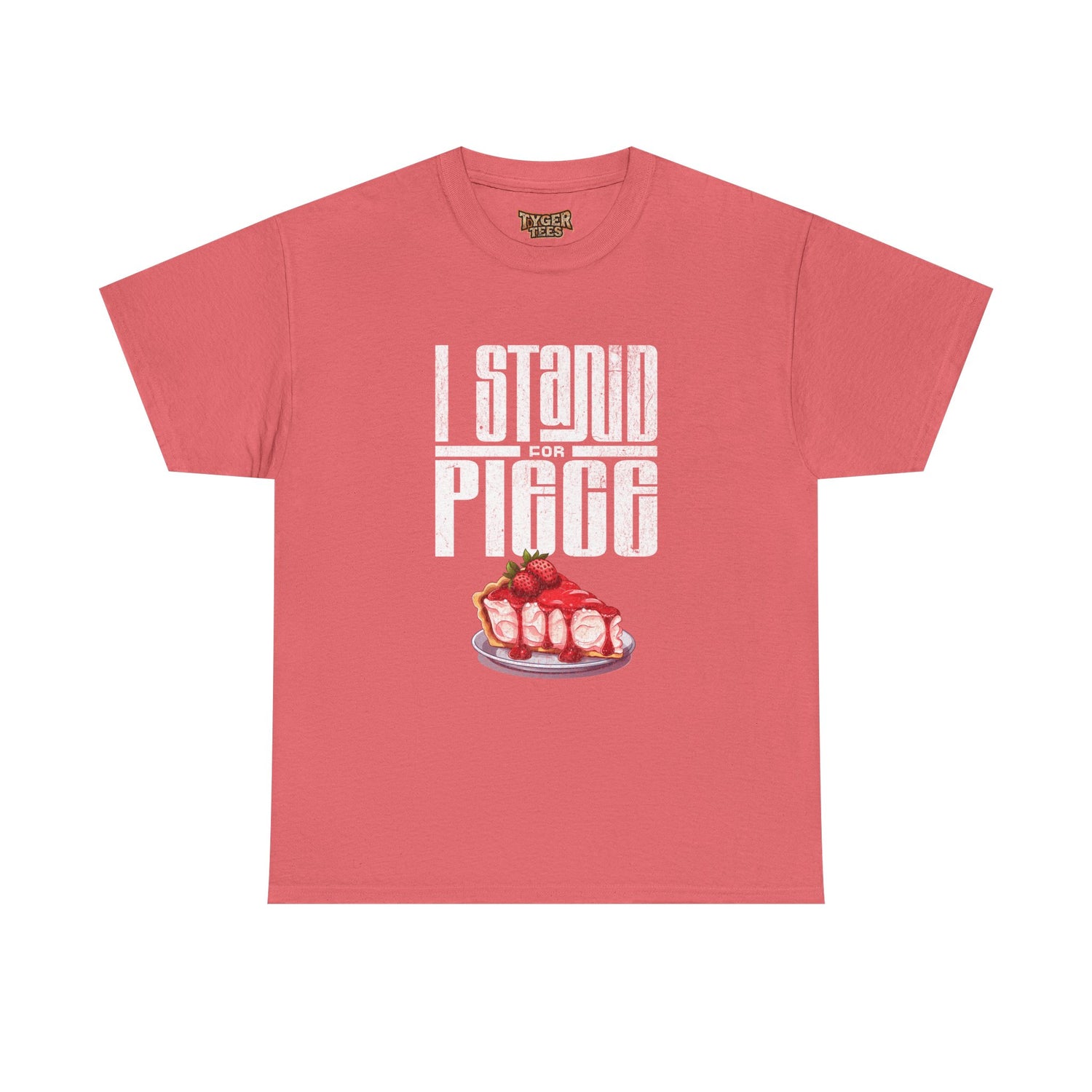 I Stand For Piece of Strawberry Pie Cotton T-Shirt