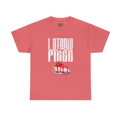 I Stand For Piece of Strawberry Pie Cotton T-Shirt